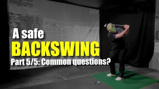 A safe backswing  Part 55 Common questions… [upl. by Eilatam816]