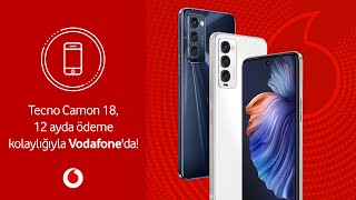 Tecno Camon 18 12 ayda ödeme kolaylığıyla Vodafoneda [upl. by Rosenberger]