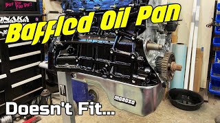 Moroso Oil Pan Doesnt Fit H22 Turbo Build [upl. by Chapen]