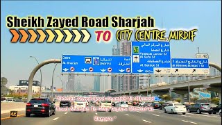 Sheikh Zayed Road Sharjah Al Ittihad Road Sharjah To City Centre Mirdif Al Warqaa [upl. by Merfe91]