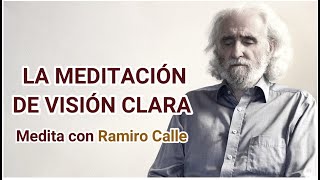 La meditación de VISIÓN CLARA – Medita con Ramiro Calle [upl. by Cahilly]