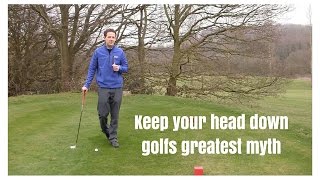 Keep your head downgolfs greatest myth [upl. by Grearson]