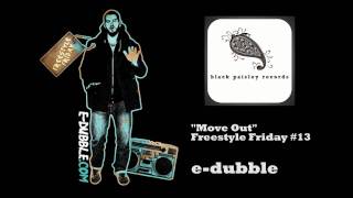 edubble  Move Out Freestyle Friday 13 [upl. by Lashondra]