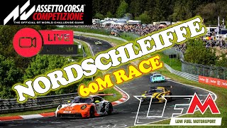 OH NO GT3  FULL Well OK GT4 then  ADDICTION INCOMMING  NORDSCHLEIFE 60M  lowfuelmotorsportcom [upl. by Elag]