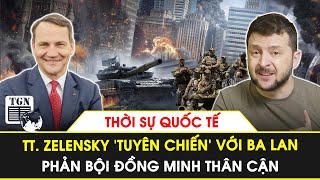 Thời sự Quốc tế  TT Zelensky ‘tuyên chiến’ với Ba Lan phản bội đồng minh thân cận [upl. by Anialed742]