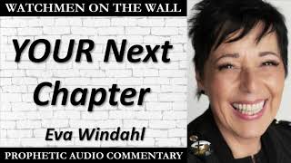 “YOUR Next Chapter” – Powerful Prophetic Encouragement from Eva Windahl [upl. by Dnalrag]