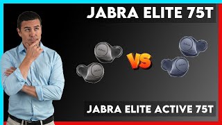 Jabra Elite 75t vs Jabra Elite Active 75t Comparison [upl. by Eremihc]