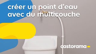 Utiliser de la plomberie multicouche pour créer un point deau Castorama [upl. by Asirak]