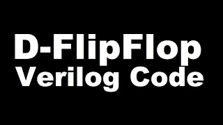 System Verilog Code for DFLIPFLOP  Modelsim Simulator [upl. by Arries]