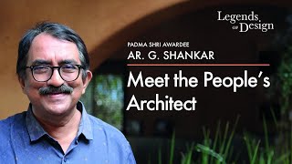 Legends Of Design EP 01  Meet The Peoples Architect Dr Gopal Nair Shankar  Padma Shree Awardee [upl. by Airrotal653]