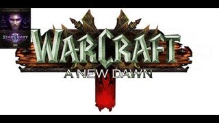 Warcraft A New Dawn  StarCraft 2 Mod Trailer  WarCraft 4 [upl. by Hump357]