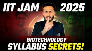 IIT JAM Biotechnology Syllabus 2025  MustKnow Topics [upl. by Airpal]