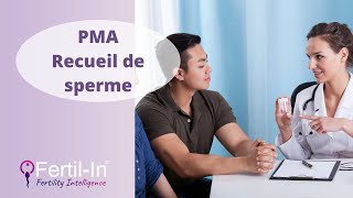 PMA et recueil de sperme  nos conseils [upl. by Dorita]