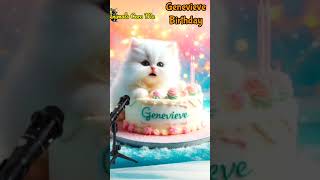 GENEVIEVE BIRTHDAY  HAPPY BIRTHDAY SONG WITH NAMES  Adorable Cute Cat 😺 happybirthday cake [upl. by Rehsu]