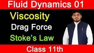 Viscosity  Drag Force  Stokes Law  Fluid Dynamics  Chapter 6  Physics  Class 11 By Mubashar [upl. by Aerdnak]