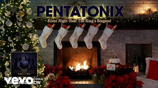 Pentatonix  Silent Night Yule Log Audio ft The Kings Singers [upl. by Leila413]