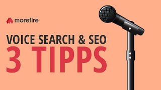 3 VoiceSearchTipps für SEO  morefire [upl. by Carmina]