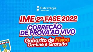 Gabarito IME 2022  2ª fase correção de prova ao vivo Física [upl. by Shell]