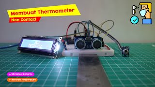 Membuat Thermometer Non Contact Lengkap Dengan Sensor Jarak  Simple Arduino Project [upl. by Stormie]