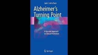 Book review Alzheimer turning point by de la Torre [upl. by Sabian]