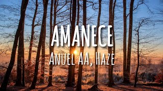 Anuel AA Haze  Amanece LetraLyrics [upl. by Wagner]