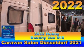 2022 HOBBY BEACHY VAN 540 Walkaround Caravan Salon Düsseldorf 2021 [upl. by Sreip]