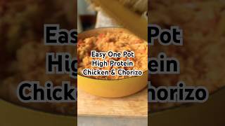 Easy One Pot High Protein Chicken and Chorizo Rice [upl. by Deach519]