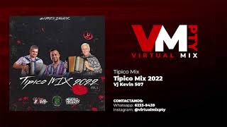 TIPICO MIX 2022  VJ KEVIN 507  MIX TIPICO 2022 [upl. by Ybocaj]