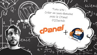 Tuto Site  Créer un sousdomaine via CPanel O2Switch [upl. by Enyamrahs]