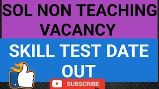 DU SOL Non Teaching Vacancy I Skill test Date Out Junior Assistant [upl. by Abbotson]