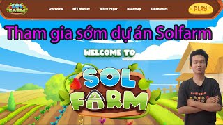 Hướng dẫn đánh giá dự án Solfarm Gamefi đầu tiên mạng Solana [upl. by Emlynn]