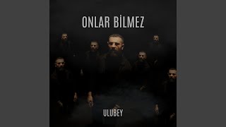 Onlar Bilmez [upl. by Hungarian712]