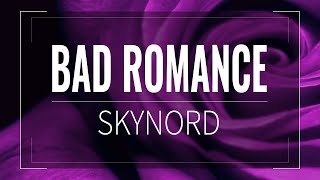 Bad Romance 【Skynord】『Lady GIGA Edition』 [upl. by Sukram93]