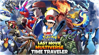 Pokemon The Movie  Ash Ketchum The End Of Multiverse  Final Journey  Hindi [upl. by Ivanna619]