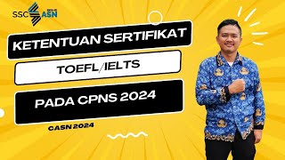 🔸 Ketentuan Sertifikat TOEFL CPNS 2024 [upl. by Blandina]