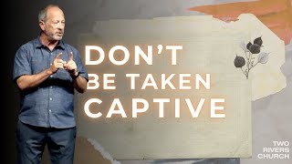 Dont Be Taken Captive  Pastor Tom Alexander  Worship with Omar Gamez and Madi Lee [upl. by Sargent]