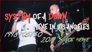 System of a Down  Live in Los Angeles 19980530  2019 REMASTER MERGE [upl. by Taima]