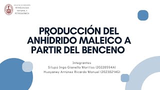 PRODUCCION DE ANHIDRIDO MALEICO A PARTIR DEL BENCENO [upl. by Jacobo]