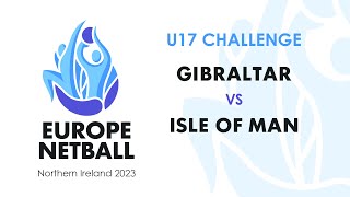 Gibraltar vs Isle of Man  Europe Netball U17 Challenge [upl. by Notgnillew]