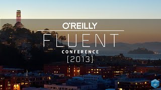 Paul Sanford  OReilly Fluent Conference 2013 [upl. by Nigle319]