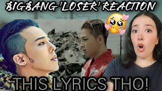 BIGBANG LOSER MV  LYRICS REACTION [upl. by Ulphiah]