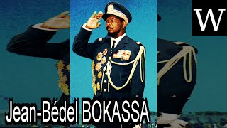 JeanBédel BOKASSA  WikiVidi Documentary [upl. by Yajnas]