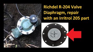 Richdel R204 Sprinkler Valve Repair  Replace Diaphragm with a new part from the Irritrol 205 valve [upl. by Gaskins370]