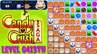 Level 6413th Candy Crush Saga Live Streaming On YouTube By Sankat Mochan Vlogs [upl. by Pruter]