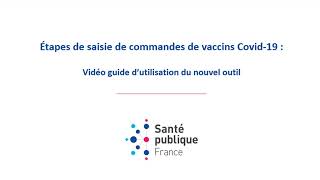 Vaccins COVID19  tutoriel pour la saisie de commande  Santé publique France [upl. by Ferro92]