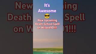 HELL knows NO FURY LIKE WIZARD101 Upcoming DEATH SPELL wizard101 gaming MMO [upl. by Herrah]