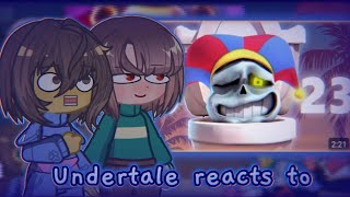 Undertale reacts to When you fight Sans in 2023 [upl. by Nibuz]