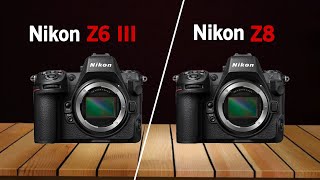 Nikon Z6 III VS Nikon Z8 Early Leaks Specifications Comparison [upl. by Myles]