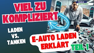 TEIL 1  EAUTO LADEN  ZU KOMPLIZIERT [upl. by Elleneg936]