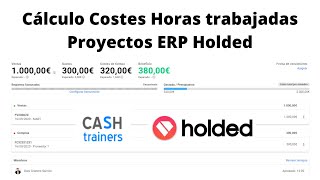 Cálculo Costes Horas trabajadas Proyectos ERP Holded [upl. by Ahtnamas802]